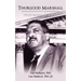 Thurgood Marshall: Perserverance for Justice