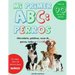 Mi Primer "Raza de Perros" ABC: : Mas de 100 Razas de Perro Distintas a todo Color, Primera Edición (Impresión Gigante)