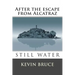 Still Water: After the escape from Alcatraz