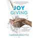 Joy Giving: Practical Wisdom from the First Christians and the Global Church
