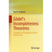 Gödel's Incompleteness Theorems: A Guided Tour Through Kurt Gödel's Historic Proof
