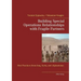 Building Special Operations Relationships with Fragile Partners: Best Practices from Iraq, Syria, and Afghanistan