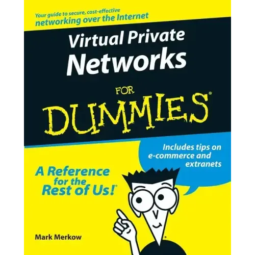 Virtual Private Networks for Dummies
