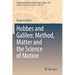 Hobbes and Galileo: Method, Matter and the Science of Motion