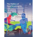 The Politics of Food Sovereignty: Concept, Practice and Social Movements