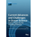 Current Advances and Challenges in Ocean Science-Feature Papers for the Founding of Oceans
