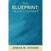 The Blueprint: Project Planner