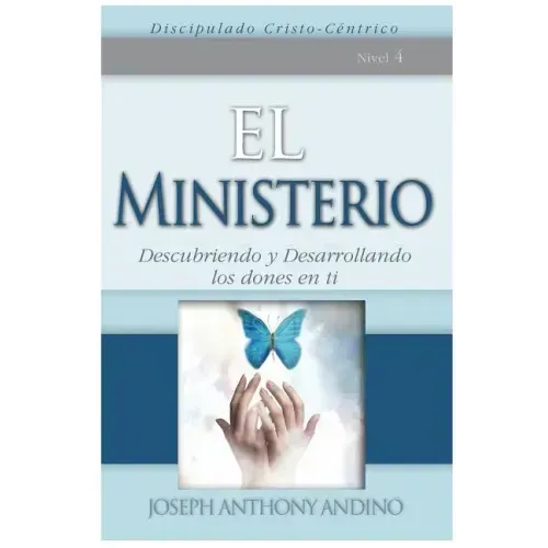 El Ministerio: Descubriendo y Desarrollando Los Dones En Ti
