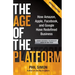 The Age of the Platform: How Amazon, Apple, Facebook, and Google Have Redefined Business