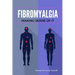 Fibromyalgia - Making Sense of It
