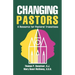 Changing Pastors: A Resource for Pastoral Transitions