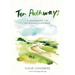 Ten Pathways: A framework for redefining happiness