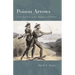 Poison Arrows: North American Indian Hunting and Warfare