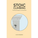 Stoic Climbing: Finding Wisdom on the Rock