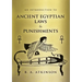 An Introduction to Ancient Egyptian Laws and Punishments