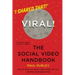 Viral! The Social Video Handbook