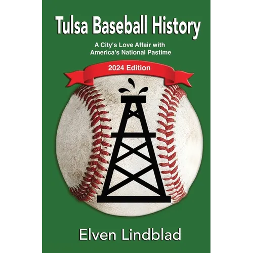 Tulsa Baseball History: 2024 Edition