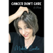 Cancer Don't Care: A Memoir