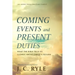 Coming Events and Present Duties: What the Bible Tells Us Clearly about Christ's Return