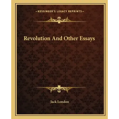 Revolution and Other Essays