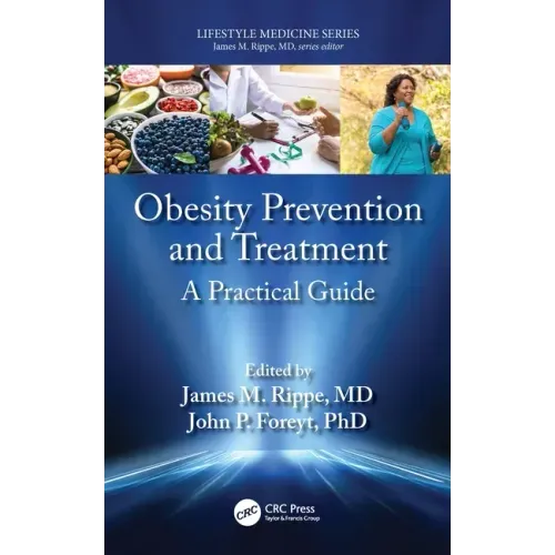 Obesity Prevention and Treatment: A Practical Guide