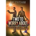 Two to Worry About