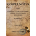 Gospel Notes: For Atheists, Clergy, Heathen, Nerds, Politicians, Rednecks, & Scientists