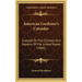 American Gardener's Calendar: Adapted to the Climates and Seasons of the United States (1806)