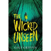 The Wicked Unseen