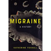 Migraine: A History