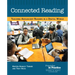 Connected Reading: Teaching Adolescent Readers in a Digital World