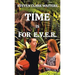 Time Is for E.V.E.R.