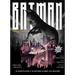 Batman: The Definitive History of the Dark Knight in Comics, Film, and Beyond [Updated Edition]
