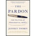 The Pardon: The Politics of Presidential Mercy
