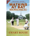 Watkins at Bat: Sticky Wicket Trilogy, Vol. I, a Cricket Novel, new edition