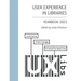 User Experience in Libraries Yearbook 2023: culture, challenge, transformation