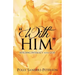 "With Him"