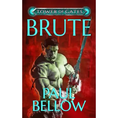 Brute: A Litrpg Novel