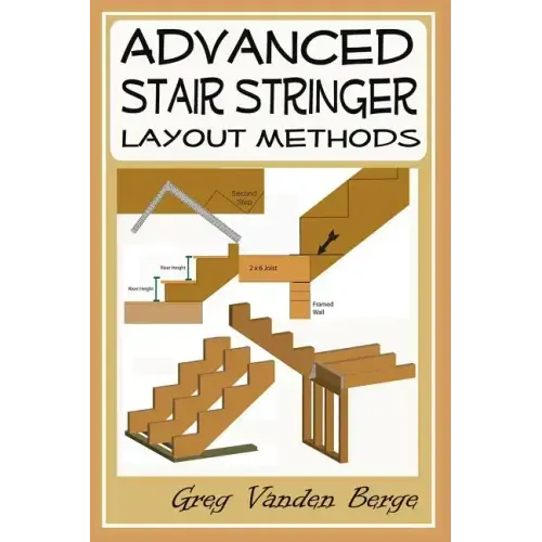 Advanced Stair Stringer Layout Methods
