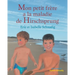 Mon petit frère a la maladie de Hirschsprung