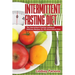 Intermittent Fasting Diet: The Intermittent Fasting Cookbook - Delicious Recipes for the Intermittent Diet