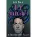 In the Mind of H. P. Lovecraft;A Collection of Essays