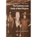 Smokeless Coal Fields of West Virginia: A Brief History
