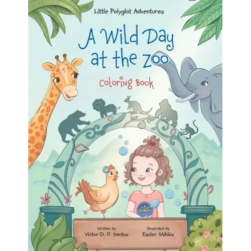A Wild Day at the Zoo - Coloring Book