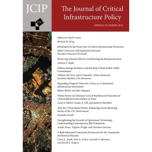 Journal of Critical Infrastructure Policy: Volume 3, Number 1, Spring/Summer 2022