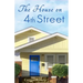 The House on 4th Street