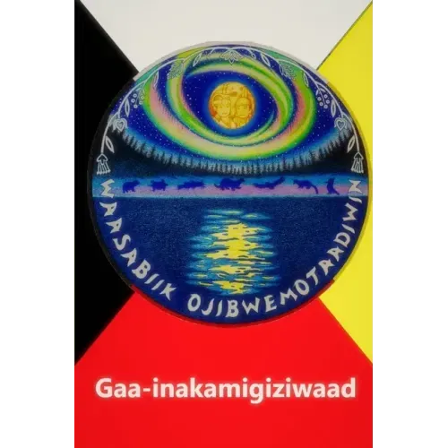 Gaa-inakamigiziwaad