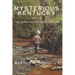 Mysterious Kentucky Vol. 2: The Dark and Bloody Ground