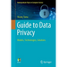 Guide to Data Privacy: Models, Technologies, Solutions