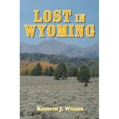 Lost in Wyoming